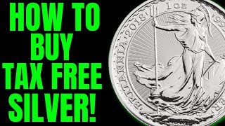 How to buy TAX FREE Silver!