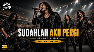 Download lagu Keren Parah! Sudahlah Aku Pergi - Achmad Albar Versi Rock (Nigi DMS Cover) mp3