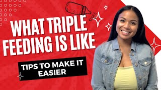 Mastering Triple Feeding: Tips for an Easier Breastfeeding Journey