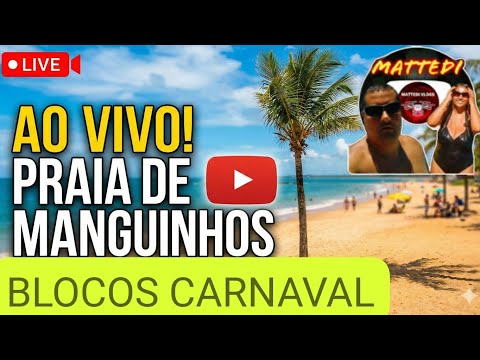 🔴 AO VIVO: CARNAVAL 2026 EM MANGUINHOS - SERRA ES | O FERVO NA PRAIA! ☀️🔥