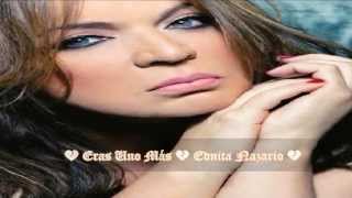 Eras Uno Más _ Ednita Nazario