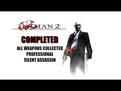 Hitman 2: Silent Assassin [2002] - No Commentary Walkthrough ( Professional, Weapons Collector)