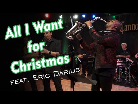 All I Want For Christmas - The Cannonball Band feat. Eric Darius