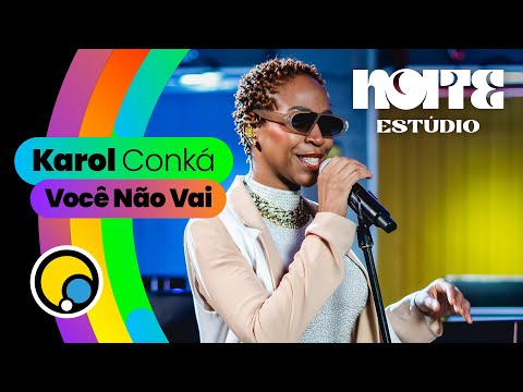 VOCÊ NÃO VAI - Karol Conká no Noite Estúdio | DiaTV