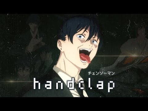 Chainsaw Man「AMV」- HandClap