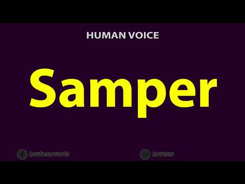 How To Pronounce Samper