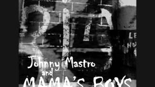Johnny Mastro & Mama's Boys - Slave