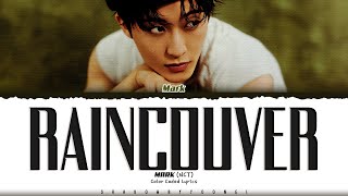 Download lagu MARK (NCT) 'Raincouver' Lyrics (마크 Raincouver 가사) [Color Coded Han_Rom_Eng] | ShadowByYoongi mp3