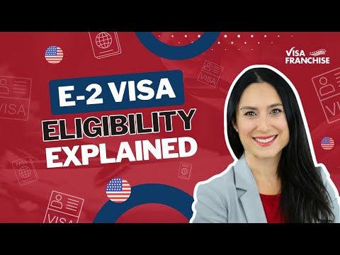 Immigration EXPERT Reveals All About The E2 Visa: Requirements, Duration, and More!