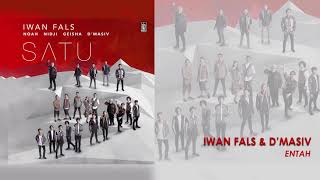 Download lagu Iwan Fals & D'MASIV - Entah mp3