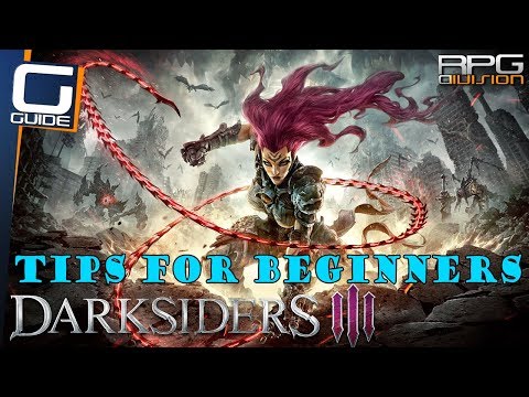 DARKSIDERS 3 - Tips for Beginners