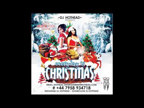 Dj Hothead Christmas Dancehall Mix Vol 3