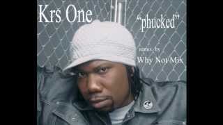 Krs One phucked remix by Why Not Mix