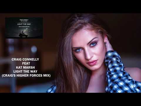 Craig Connelly Feat  Kat Marsh - Light The Way (Craig's Higher Forces Mix)  [Higher Forces Records]