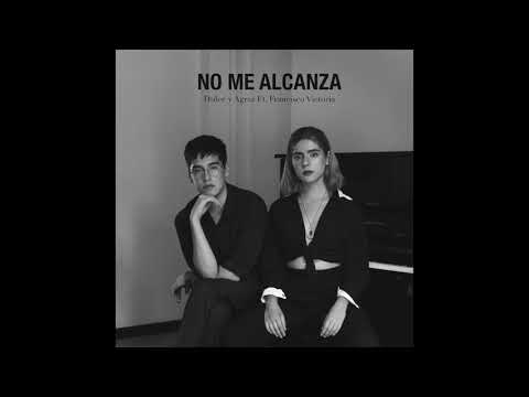 No Me Alcanza feat. Francisco Victoria (Official Audio)