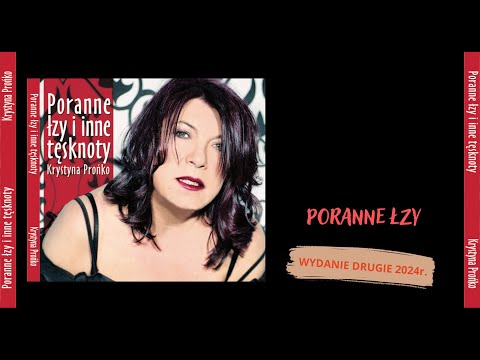 1. "Poranne łzy"- Krystyna Prońko - CD "Poranne łzy i inne tęsknoty" wyd.2024