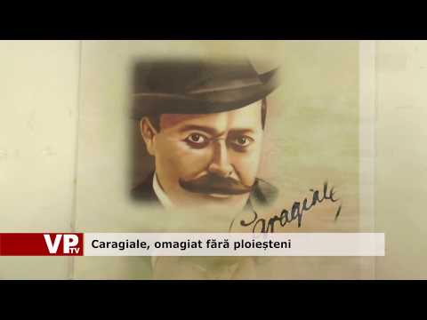 Caragiale, omagiat fără ploieșteni
