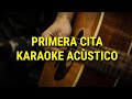 Primera Cita(Karaoke Acústico)Carin León