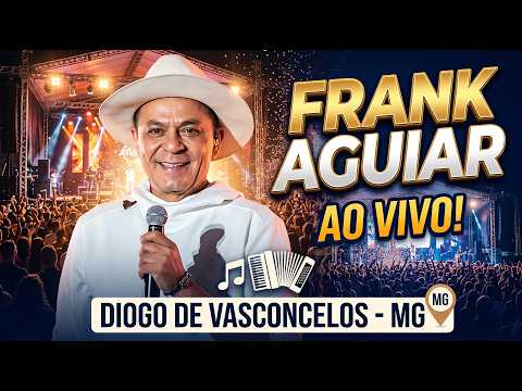 FRANK AGUIAR em Diogo de Vasconcelos - MG
