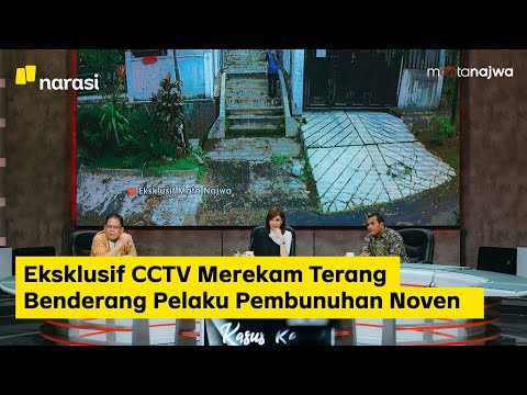 Eksklusif CCTV Merekam Terang Benderang Pelaku Pembunuhan Noven (Part 4) | Mata Najwa