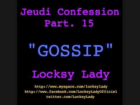 Freestyle Jeudi Confession Part. 15 Locksy Lady