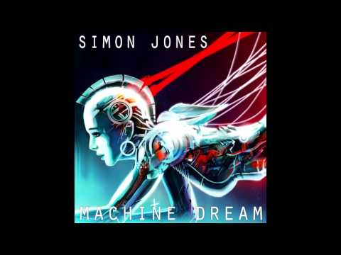 Simon Jones - Machine Dream