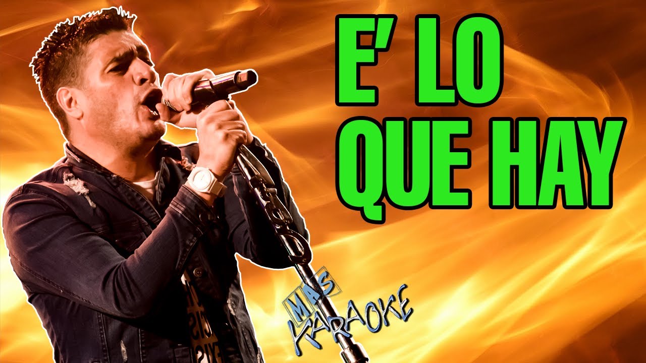 E' LO QUE HAY