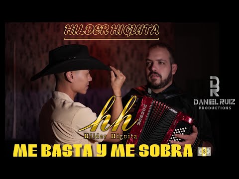Me basta y me sobra - Hilder Higuita | Video oficial