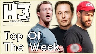 H3 Podcast #21 - Was Joey Salads at the Rally? & Elon vs. Zuckerberg (Top Of The Week)