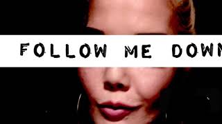Follow Me Down