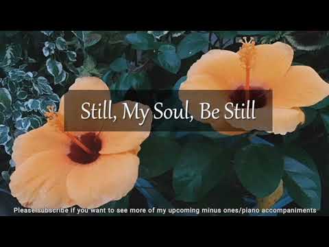 Still, My Soul, Be Still | WORSHIP WITH ME Piano Accompaniment and Lyrics
