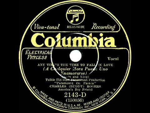 1930 Buddy Rogers - Any Time's The Time To Fall In Love (Buddy Rogers, vocal)