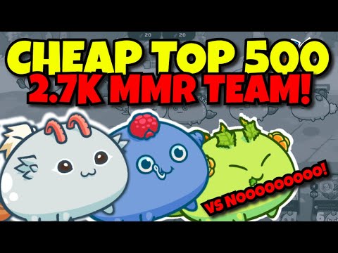 CHEAP TOP 500 TEAM AXIE INFINITY - Season 19 - Budget Build 2700+ MMR | Mech Aqua Plant | STRATEGY