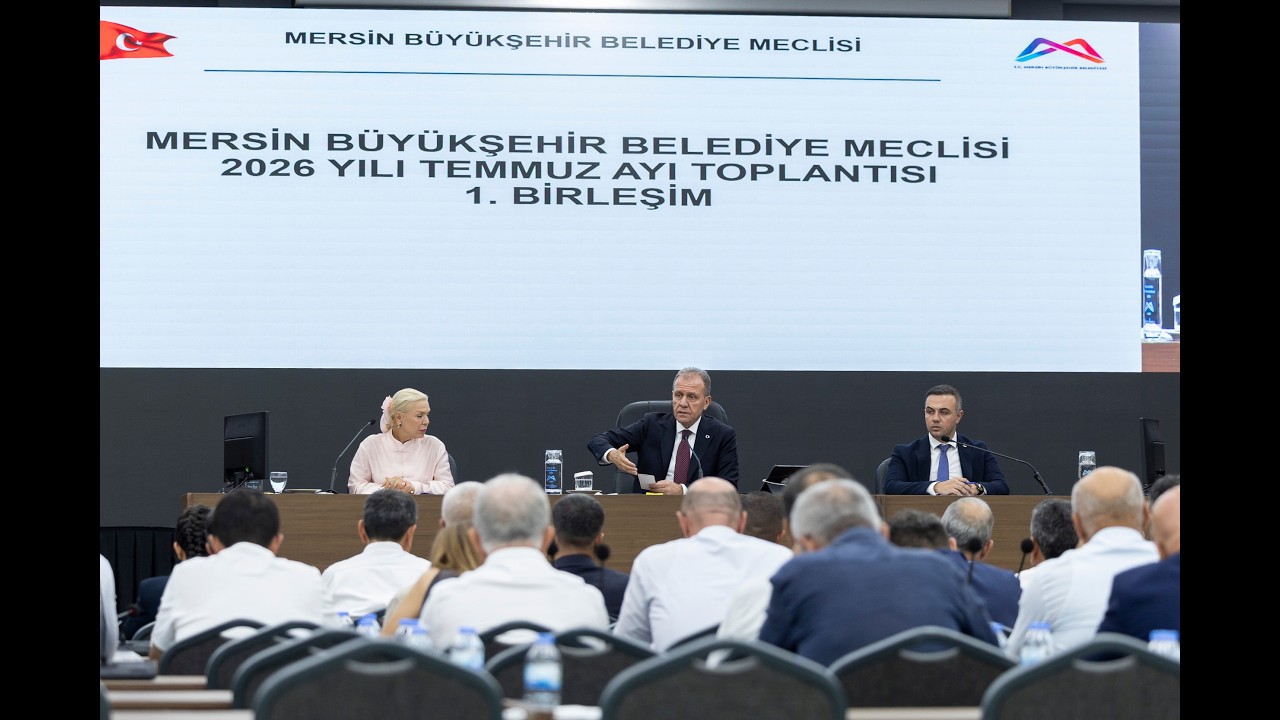 MERSİN BÜYÜKŞEHİR MECLİSİ’NİN TEMMUZ AYI 1  BİRLEŞİMİ, BAŞKAN SEÇER BAŞKANLIĞINDA GERÇEKLEŞTİRİLDİ