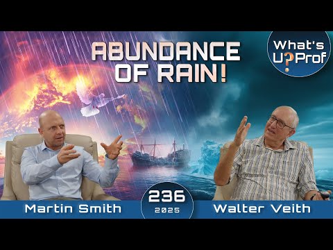 An Abundance Of Rain, How Do We Prepare For The Latter Rain? Walter Veith & Martin Smith WUP 236