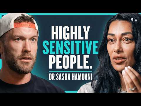 @ChrisWillx - "The Hidden Psychology Of Highly Sensitive People - Dr Sasha Hamdani"