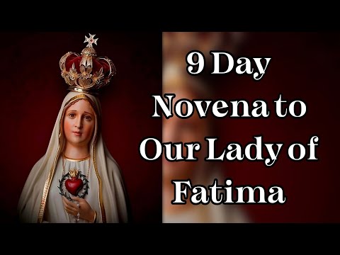 Nine Day Novena to Our Lady of Fatima (With Litany)