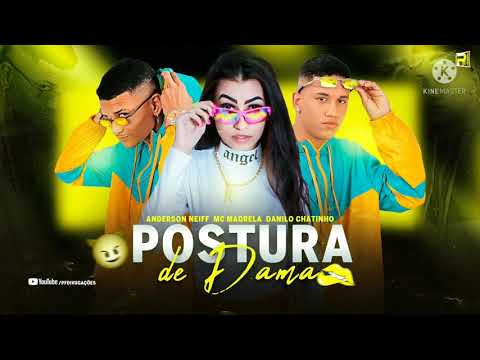 🛑#djmerral ANDERSON NEFF MC MAGRELA DANILO CHATINHO (POSTURA DE DOMA )
