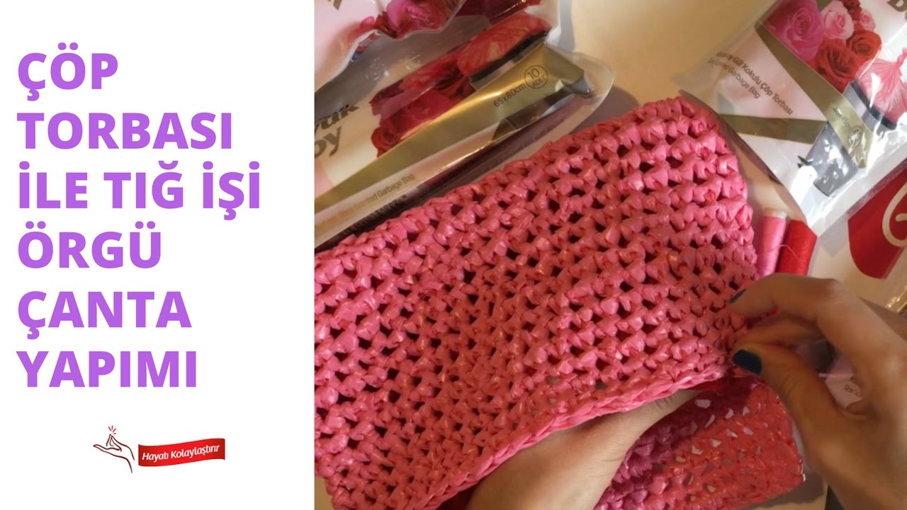 Çöp torbasından çanta örülür mü? - 10marifet