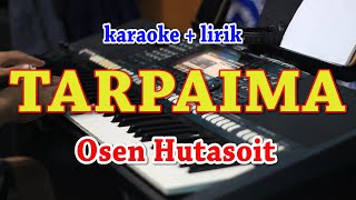 Download lagu TARPAIMA [KARAOKE] OSEN HUTASOIT mp3