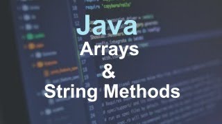 JAVA Array and String Methods