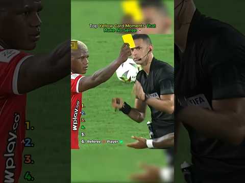 Top Yellow Card Moments That Make No Sense 😭
