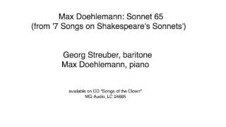 Max Doehlemann: Sonnet 65 (from '7 Songs on Shakespeare's Sonnets)