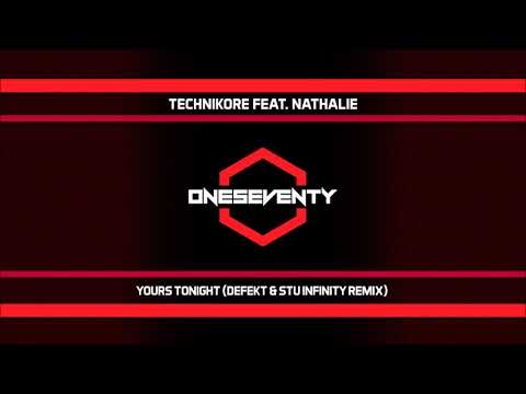 Technikore feat. Nathalie – Yours Tonight (Defekt & Stu Infinity Remix)