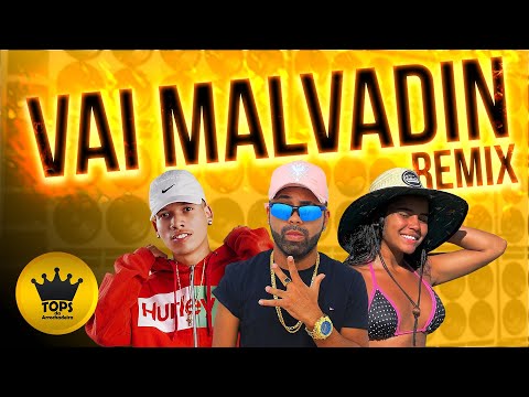 Vai Malvadin (Arrochadeira Remix) - Grave Explosão, O Tubarão e Mc Vick (Tops da Arrochadeira)