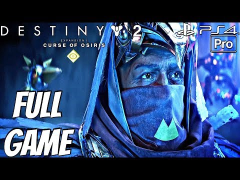 DESTINY 2 Curse of Osiris - Gameplay Walkthrough Part 1 FULL GAME (Expansion #1) PS4 PRO