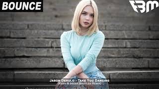 Jason Derulo - Take You Dancing (Kegh N Sesar Bootleg Remix) | FBM