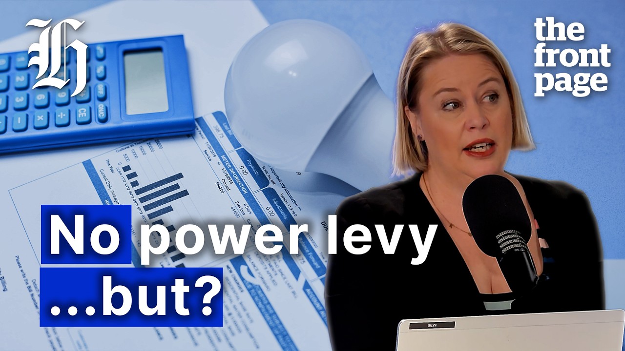 Why the Government dropped its power bill levy | The Front Page