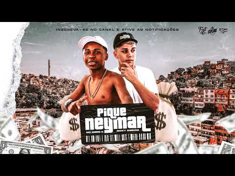 MC Meno K e Ricky Ribeiro - Pique Neymar (DJ Kelwin Lopes)