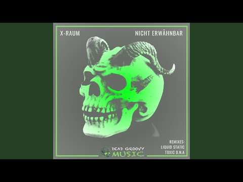 Nicht Erwähnbar (Liquid Static Remix)